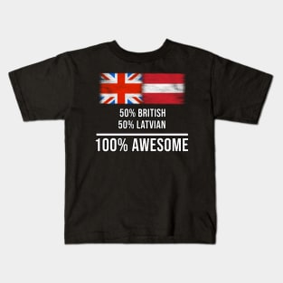 50% British 50% Latvian 100% Awesome - Gift for Latvian Heritage From Latvia Kids T-Shirt
